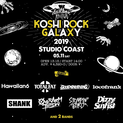 dustbox presents KOSHI ROCK GALAXY 2019 出演決定